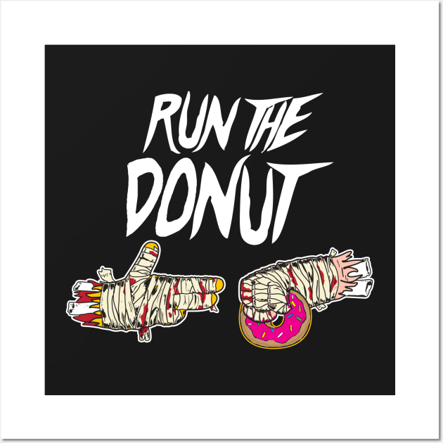 Run The Donut Wall Art by byJasJab